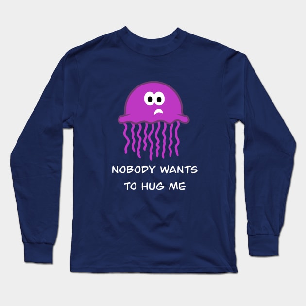 No Hugs for You Long Sleeve T-Shirt by joefixit2